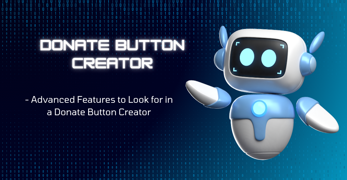 Advanced Features to Look for in a Donate Button Creator